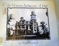 The Victorian architecture of Iowa B0006CR78U Book Cover