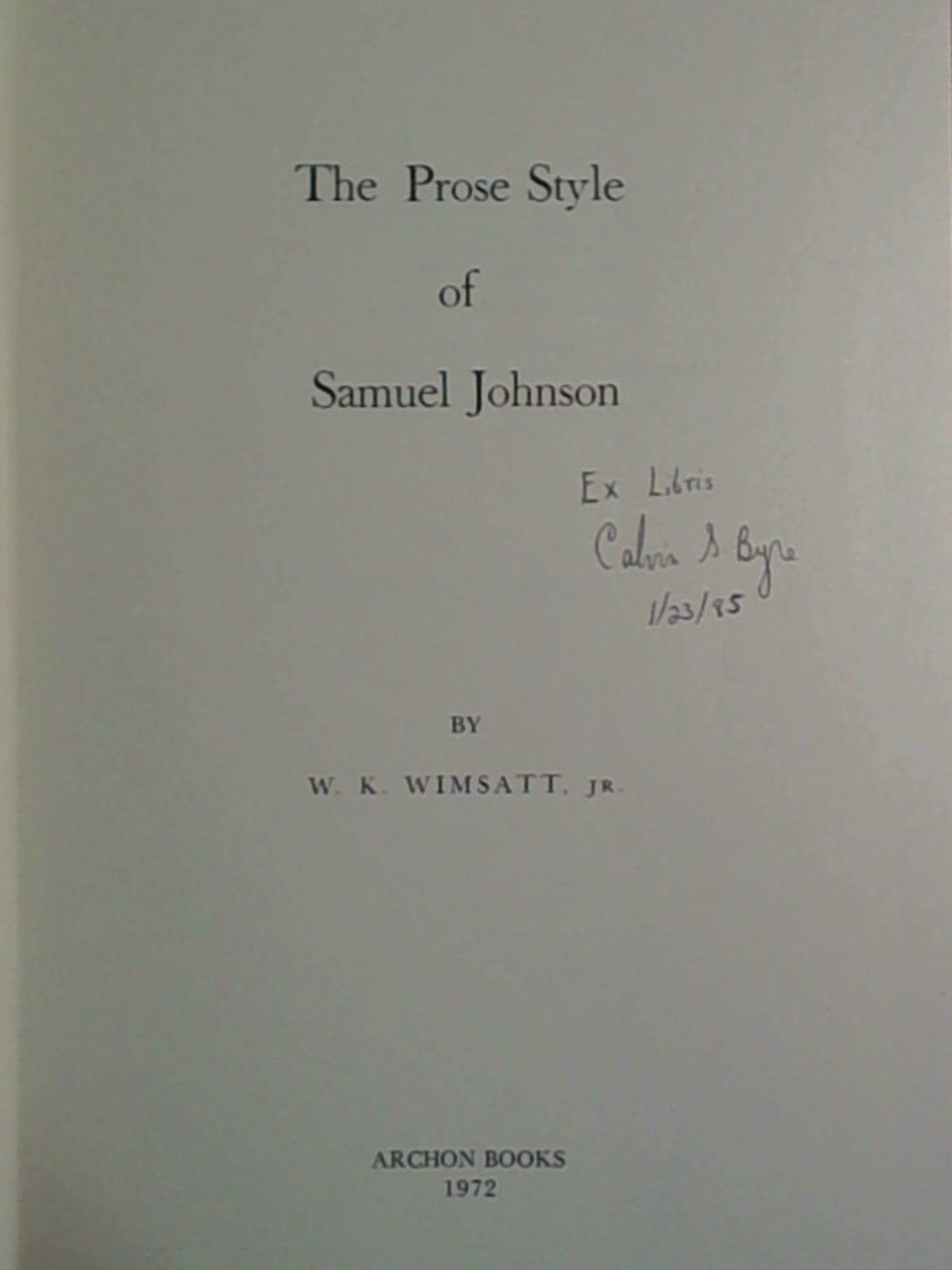 Prose and Style of Samuel Johnson (Yale studies in English, v. 94