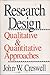 Research Design: Qualitative and Quantitative Approaches