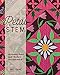 Petal and Stem: 40 Modern Floral Quilt Blocks to Mix-and-Match