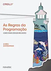 As Regras da Programação: Como Criar Códigos Melhores