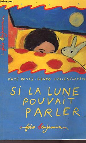 Si la lune pouvait parler (INACTIF- FOLIO BENJA... [French] 2070540847 Book Cover