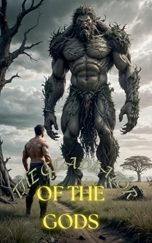The gladiator of the Gods