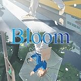 Bloom 歌詞