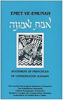 Emet Ve-Emunah: Statement of Principles of Conservative Judaism 0916219062 Book Cover
