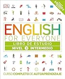 English for Everyone: Nivel 3: Intermedio, Libro de Estudio: Curso completo de autoaprendizaje (Spanish Edition)