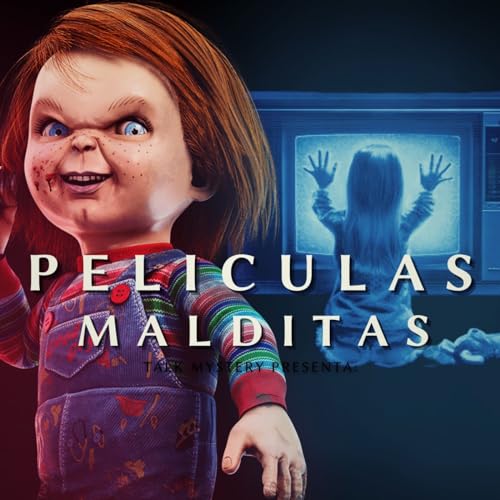 PELICULAS MALDITAS // TALK MYSTERIA CAP 6 // PODCAST DE TERROR