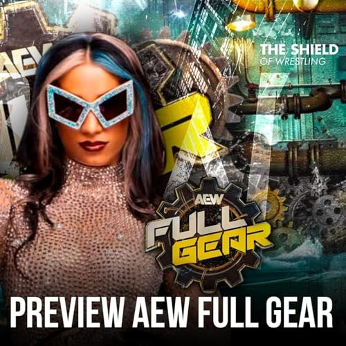 AEW Full Gear Preview - What's Next #329