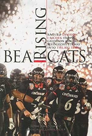 Rising Rags Bearcats Rising: Rags to Division I Riches: How a Gridiron Minority ...