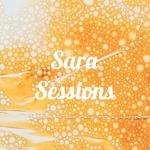 Couverture de Sara Sessions: Soulful healing conversations