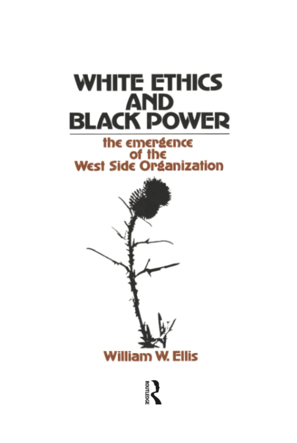 White Ethics and Black Power      1st Edition
