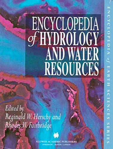 Encyclopedia of Hydrology and Water Resources (Encyclopedia of Earth Sciences Series)