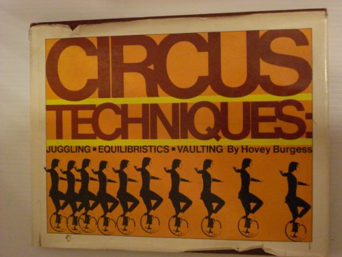 Circus techniques 0690014635 Book Cover