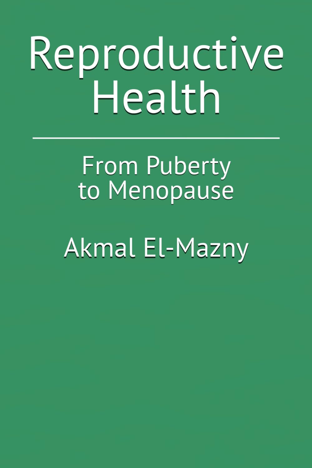 Reproductive Health: From Puberty to Menopause