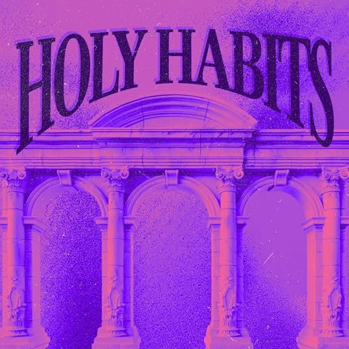 Talk To God | Holy Habits: Wk. 2