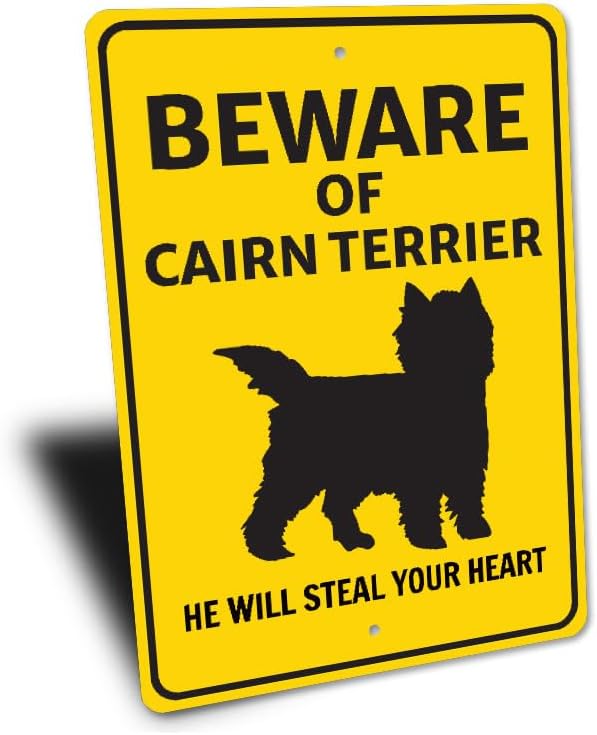 Cairn Terrier Dog Beware He Will Steal Your Heart K9 Sign - 10" x 14"