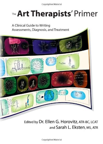 Buy The Art Therapists' Primer: A Clinical Guide to Writing Assessments, Diagnosis, and Treatment — BookShops.in