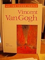 Art for Young People: Vincent Van Gogh (Art for young people) 0806961562 Book Cover