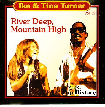 River deep, mountain high River deep, mountain high