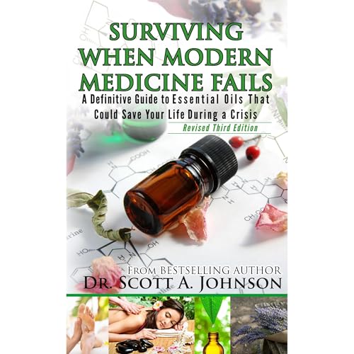 3rd Edition - Surviving When Modern Medicine Fails (Written by Dr. Scott A. Johnson) episode artwork
