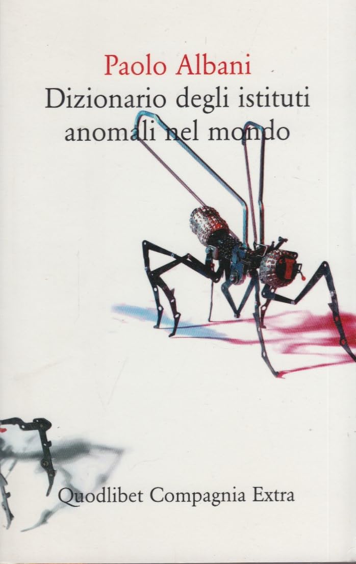 Dizionario Degli Istituti Anomali Nel Mondo - 4