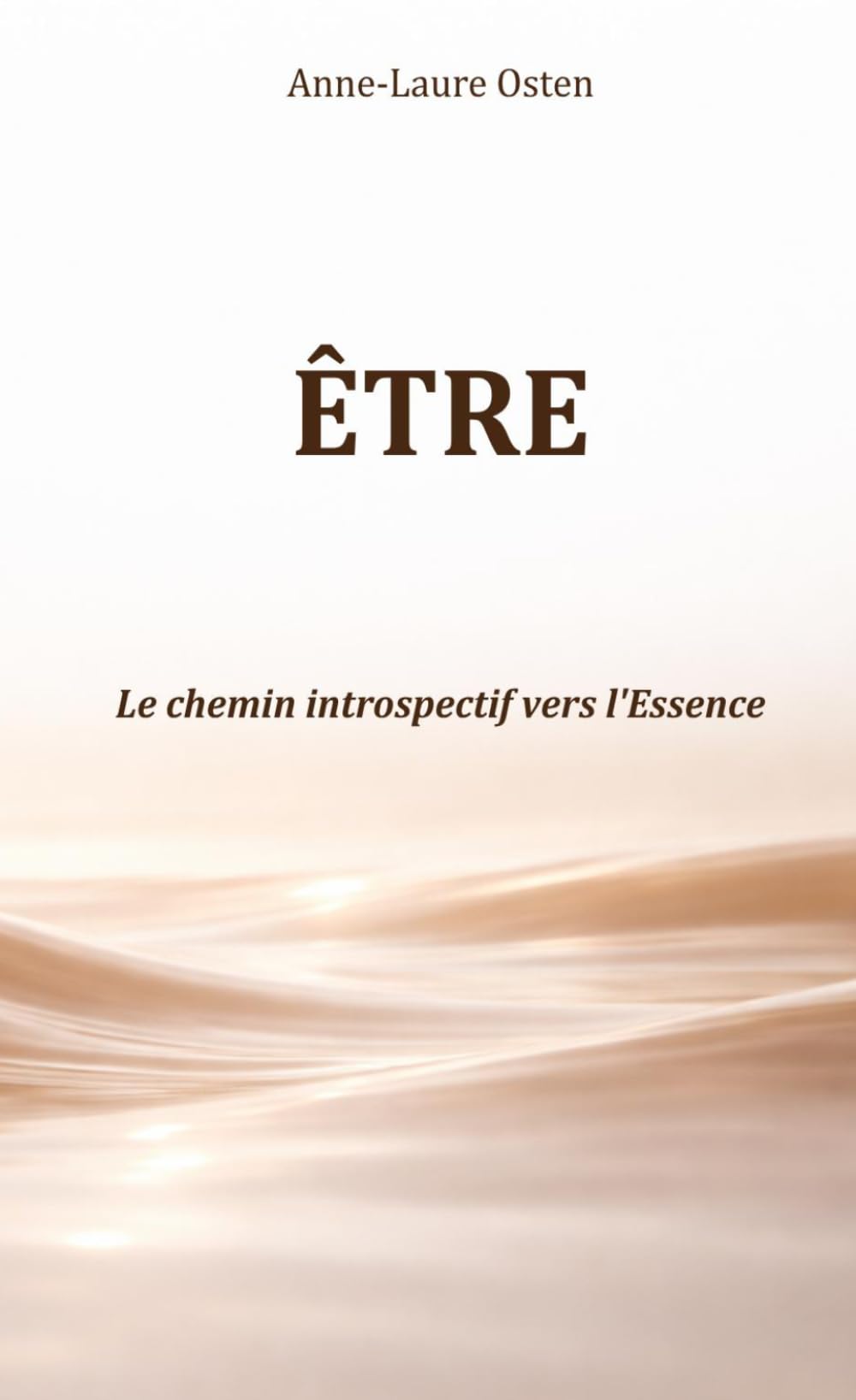 Être: Le chemin introspectif vers l'Essence
