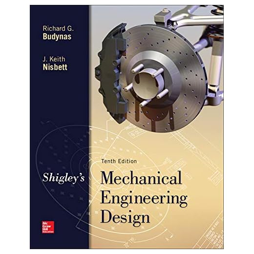 Shigley's Mechanical Engineering Design (McGraw-Hill Series in Mechanical Engineering)