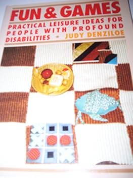Paperback Fun and Games: Practical Leisure for Peoplewith Profound Disabilities Book