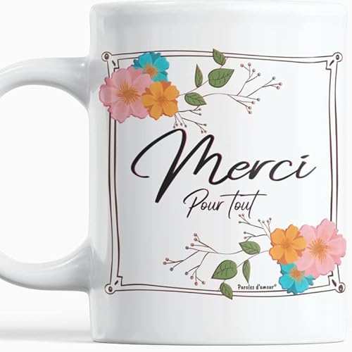 Paroles d amour Mug Merci pour tout Cadre Fleurs à Offrir Cadeau original a offrir pour dire Merci Tasse de remerciment