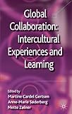 Global Collaboration: Intercultural Experiences and Learning