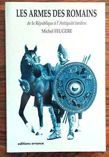 Les armes des Romains