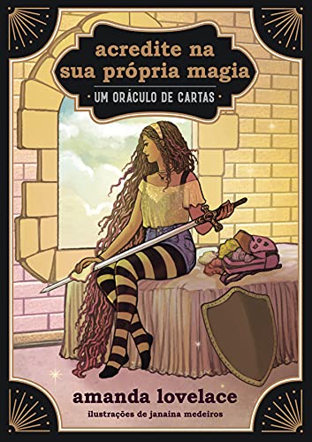 Acredite na sua própria magia: Um oráculo de cartas