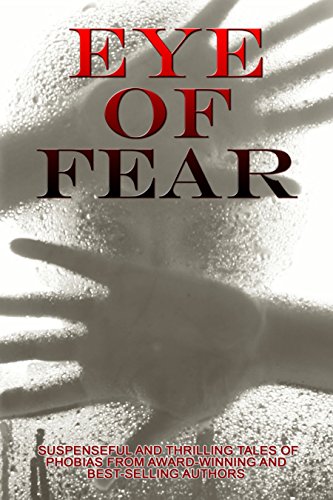 Eye of Fear: A Horror Anthology by [Lauren Algeo, Marisa Oldham, Angie Martin, Sloane Kady, Gledé Browne Kabongo, Shay Lynam, Heather Osborne, Sandy Richards, Jalpa Williby]