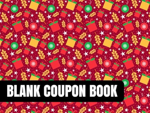 Blank Christmas Coupon Book: Customizable Coupon Gift for Him, Her, Kids, Couples & Families – Funny, Romantic & Budget-Friendly Stocking Stuffer, Secret Santa, Last-Minute Holiday Surprise image 2