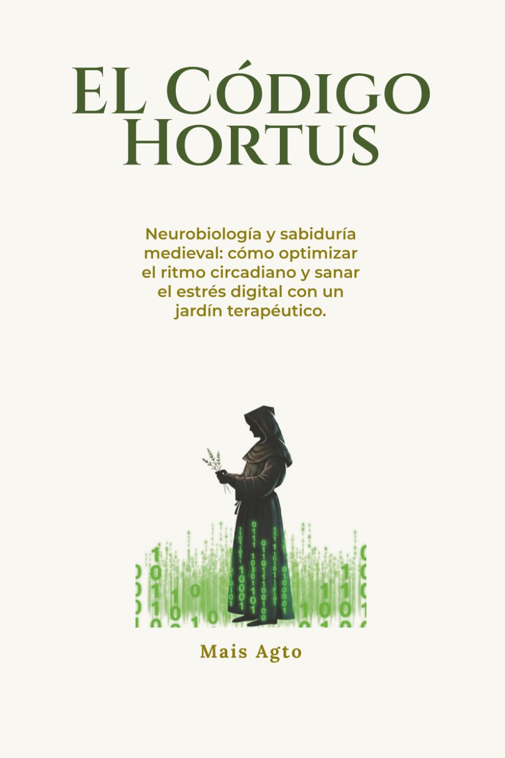 EL CÓDIGO HORTUS: Neurobiología y sabiduría medieval: cómo optimizar el ritmo circadiano y sanar el estrés digital con un jardín terapéutico.