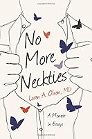 No More Neckties: A Memoir in Essays 173799562X Book Cover