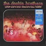 THE DOOBIE BROTHERS : WHAT WERE ONCE VICES ARE NOW HABITS - NEW SEALED 50th ANNIVERSARY EDITION CLEAR VINYL LP