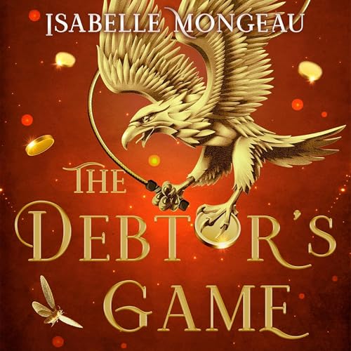 The Debtor's Game Audiolibro Por Isabelle Mongeau arte de portada