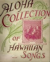 Aloha Collection of Hawaiian Songs B001FSTEJO Book Cover