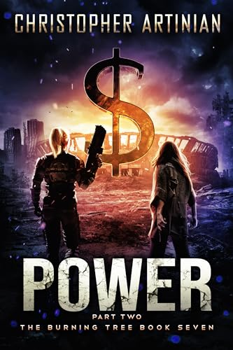 The Burning Tree - Power (Part 2): Book 7 of the Post-Apocalyptic Disaster series