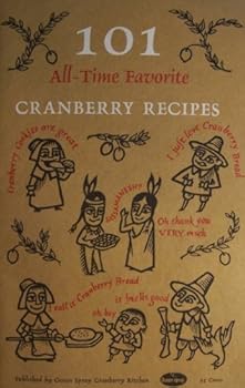 101 All-Time Favorite Cranberry Recipes [ the year round berries with the bounce ] (Published by Ocean Spray Cranberries, Inc.)