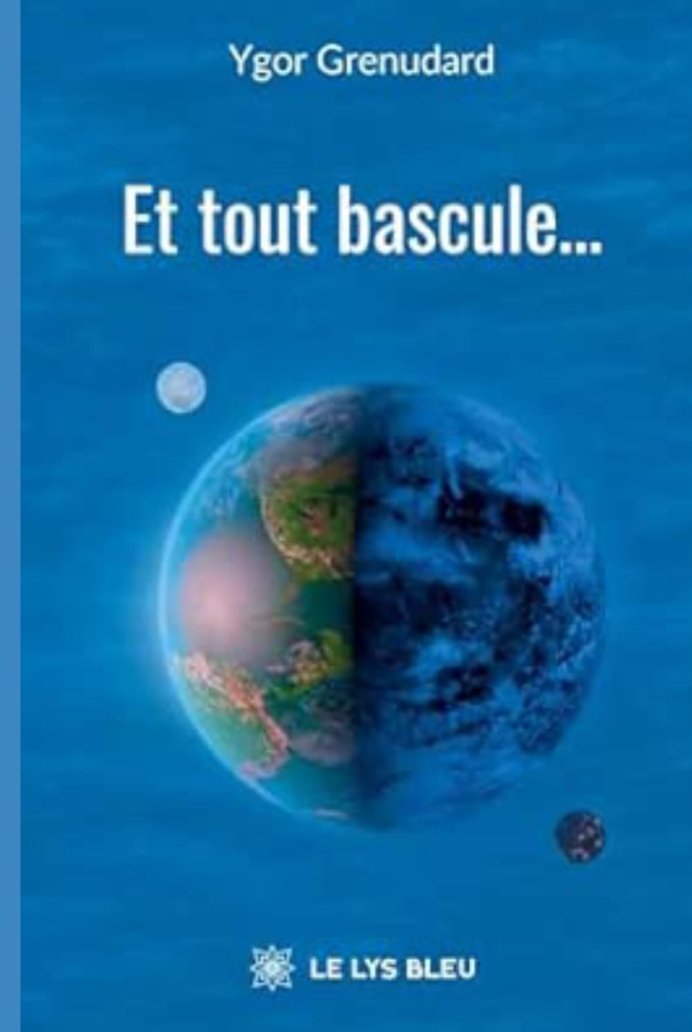 Et tout bascule...
