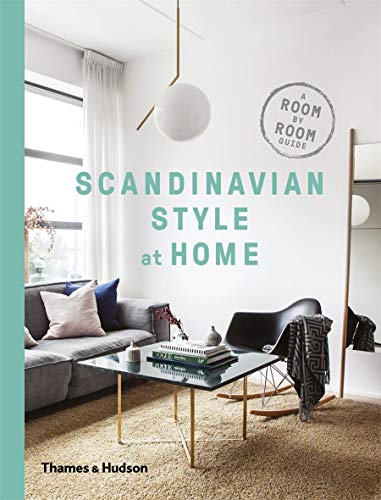 Télécharger Scandinavian Style at Home: A Room-by-Room Guide livre En ligne