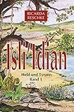  Isli\'Idian: Held und Tyrann. Teil 1