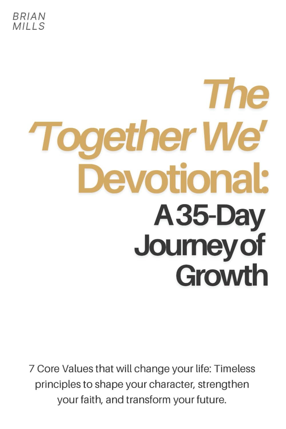 Together We Devotional: A 35-Day Journey of Growth