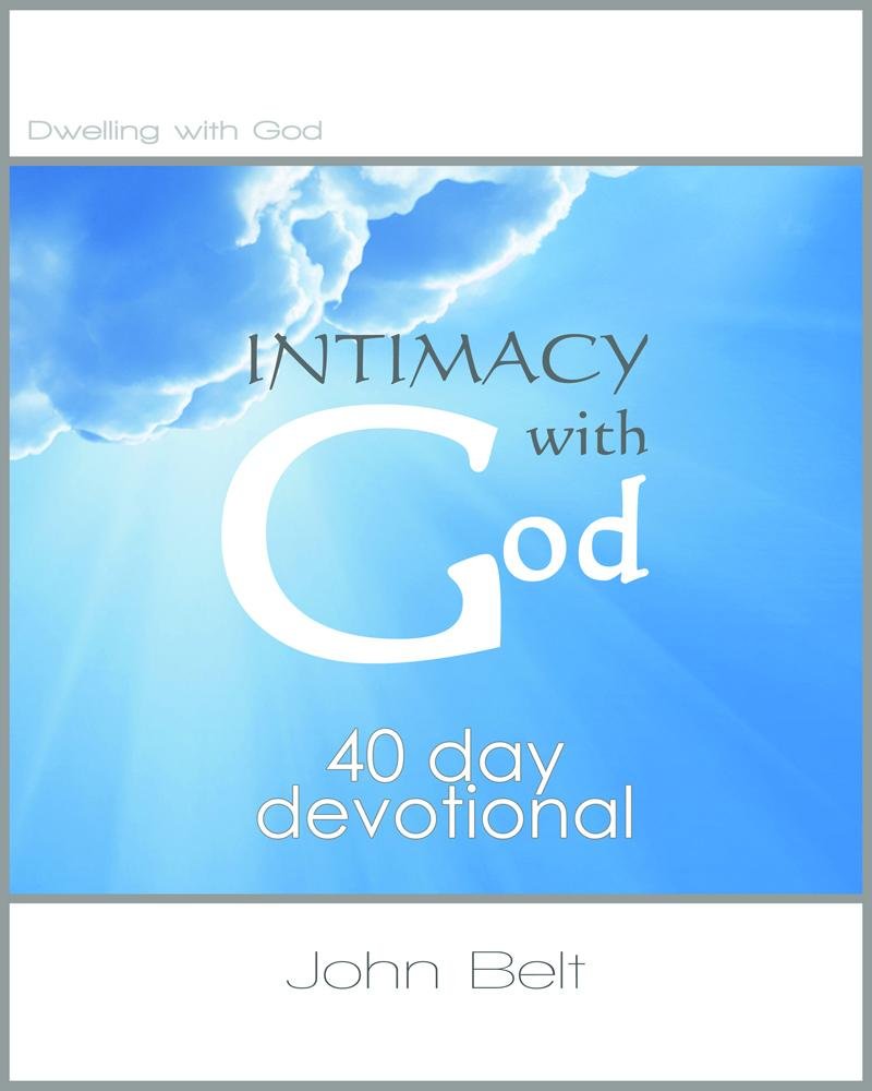 Intimacy With God: 40 Day Devotional