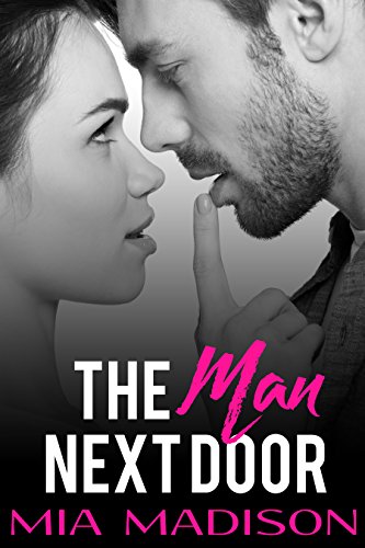 The Man Next Door (An Older Man / Younger Woman Romance)