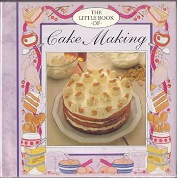 Little Book of Cake Making