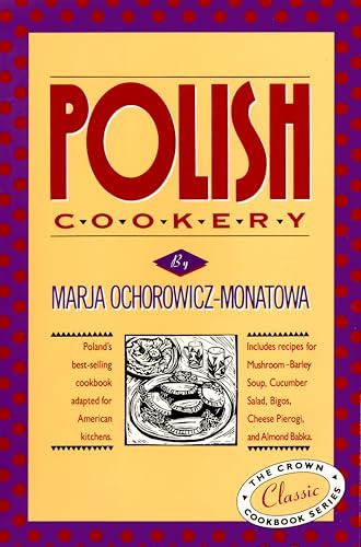 Polish Cookery : Poland's Bestselling Cookbook Adapted for American Kitchens