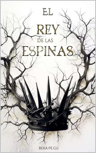 EL REY DE LAS ESPINAS